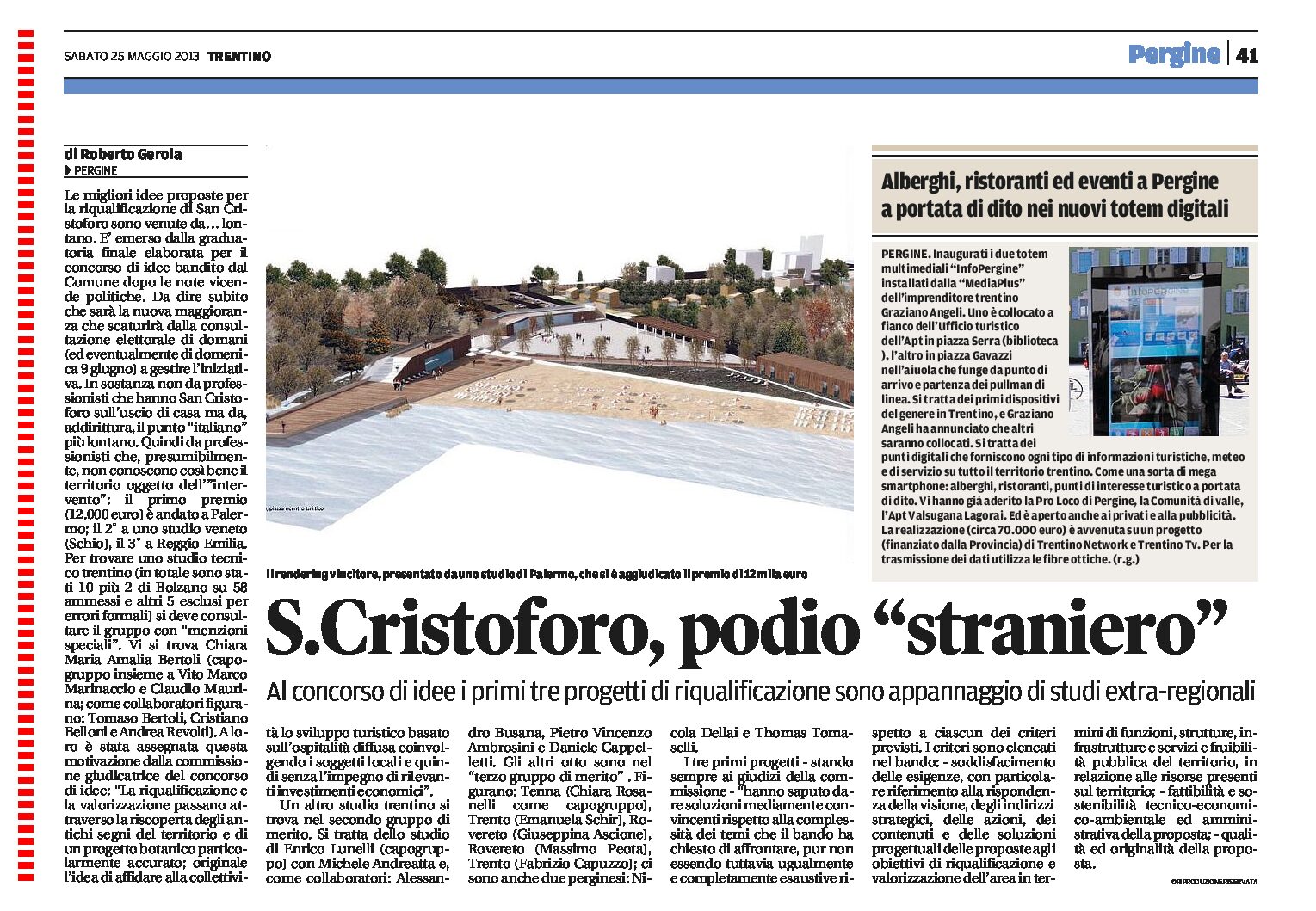S. Cristoforo: podio “straniero”. I primi 3 progetti sono di studi fuori regione.