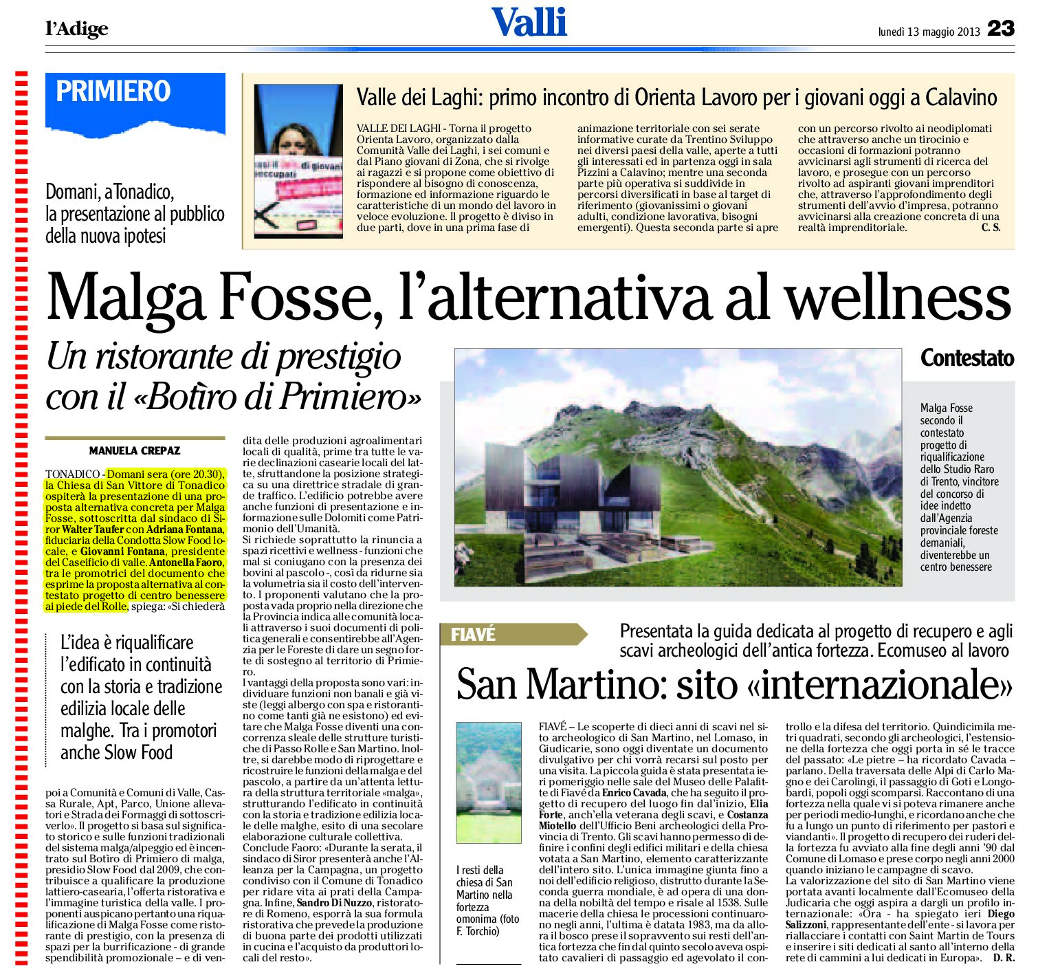 Tonadico: Malga Fosse, proposte alternative al wellness