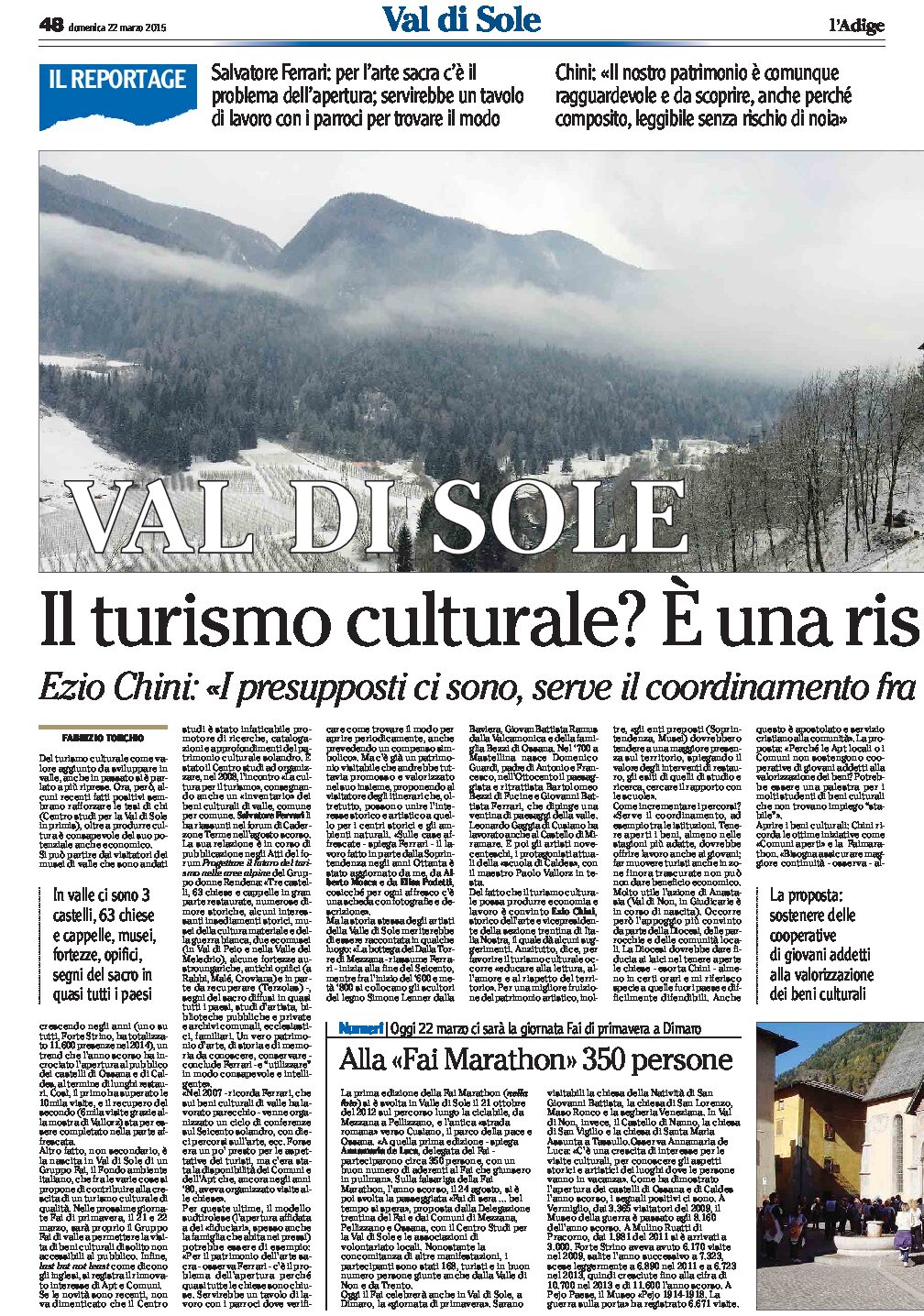 Val di Sole: Chini e Ferrari “Il turismo culturale è una risorsa. Serve il coordinamento fra istituzioni”