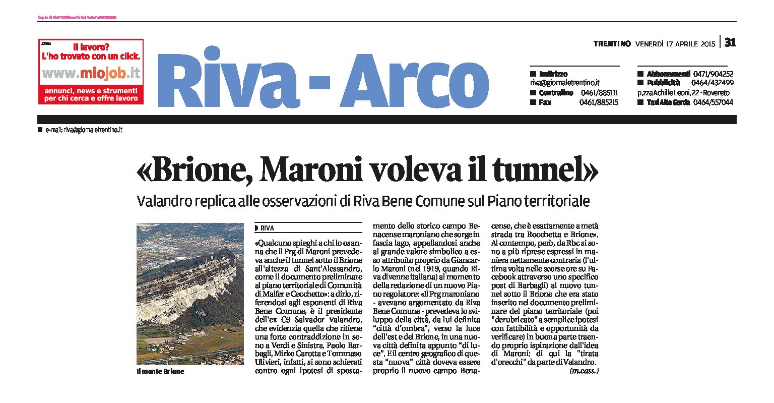 Riva: Maroni voleva il tunnel sotto il Brione.