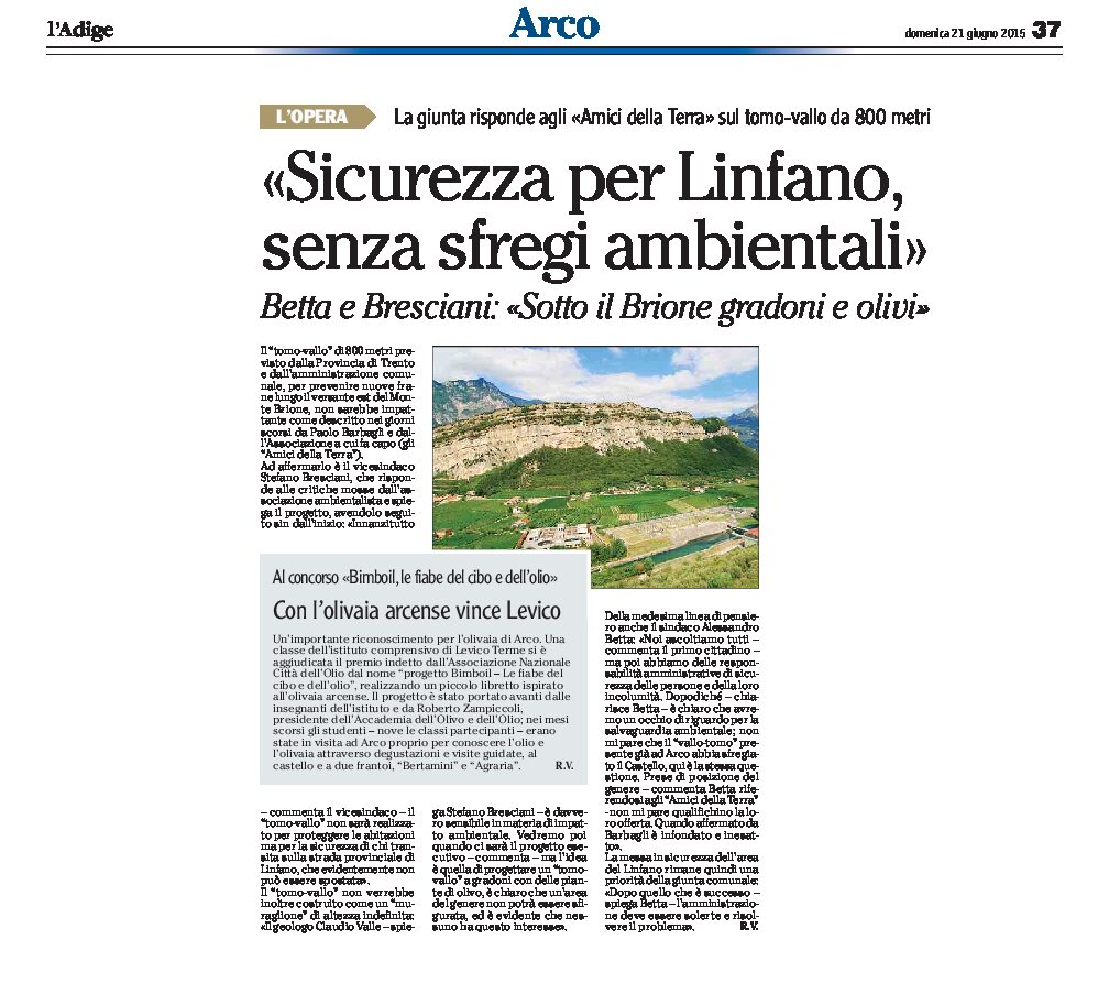 Arco tomo-vallo: Betta e Bresciani “sicurezza per Linfano, senza sfregi ambientali”