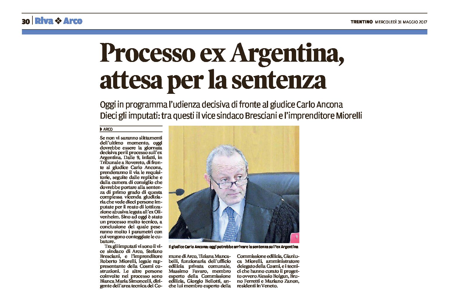 Arco, ex Argentina: oggi l’udienza decisiva. Dieci imputati