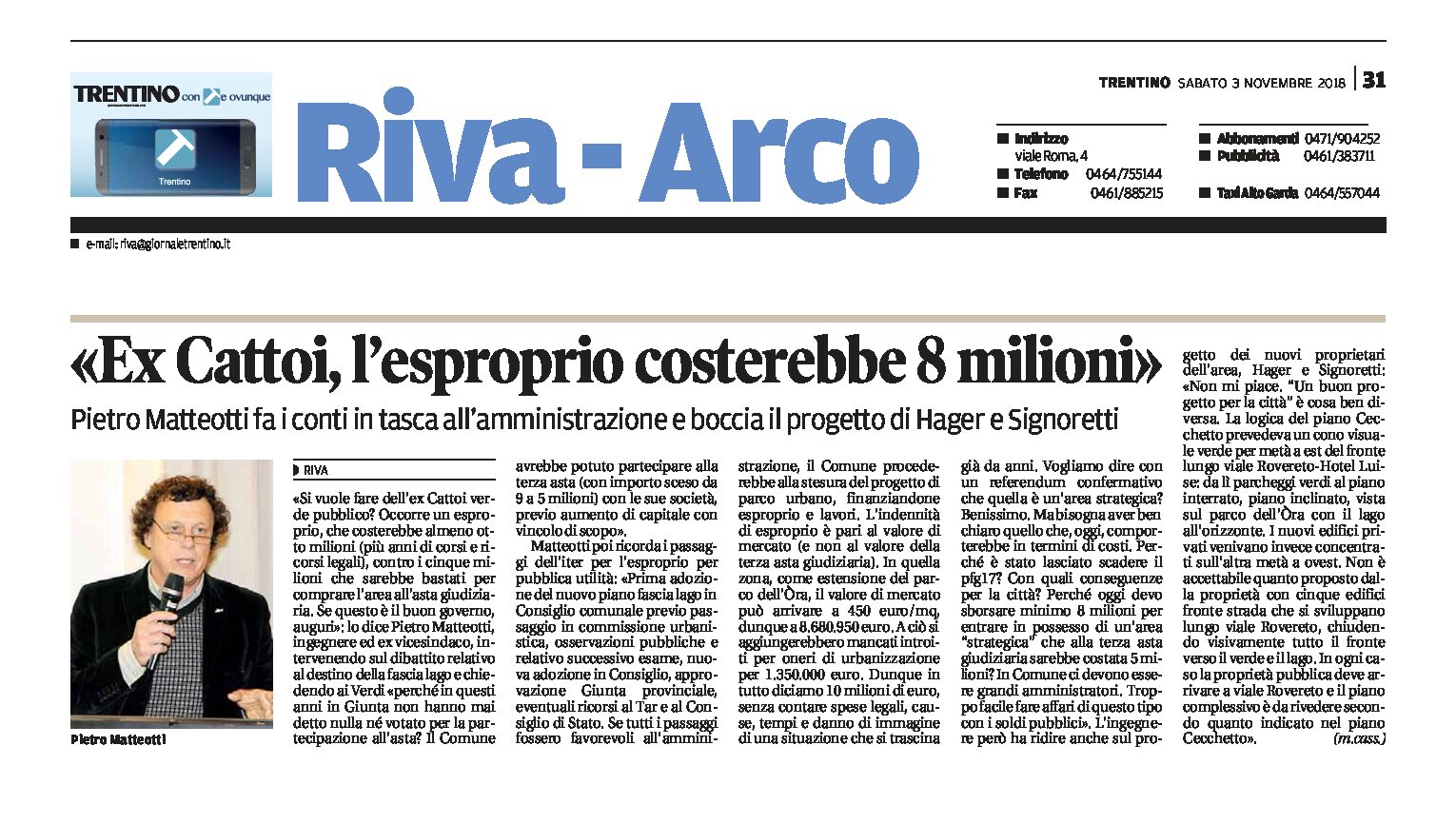Riva, ex Cattoi: “l’esproprio costerebbe 8 milioni”. Matteotti fa i conti in tasca all’amministrazione