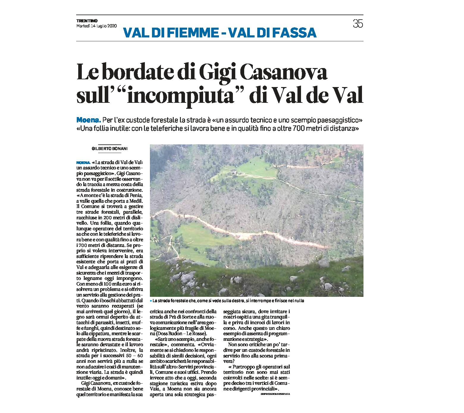 Moena: Casanova sull’incompiuta di Val de Val “un assurdo tecnico e uno scempio paesaggistico”