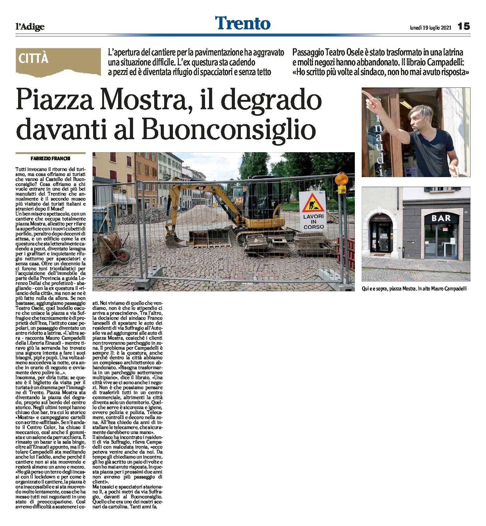 Trento, piazza Mostra: il degrado davanti al Castello del Buonconsiglio