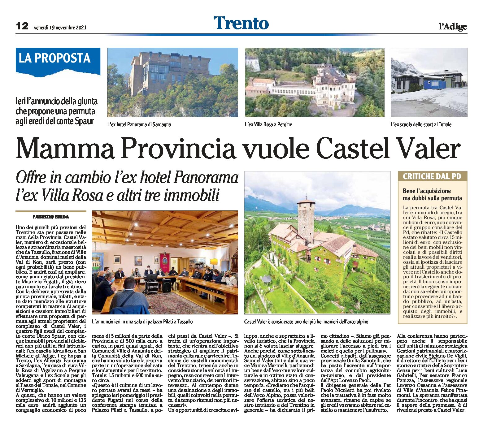 La provincia vuole Castel Valer. Offre in cambio l’ex hotel Panorama, l’ex Villa Rosa e altri tre immobili