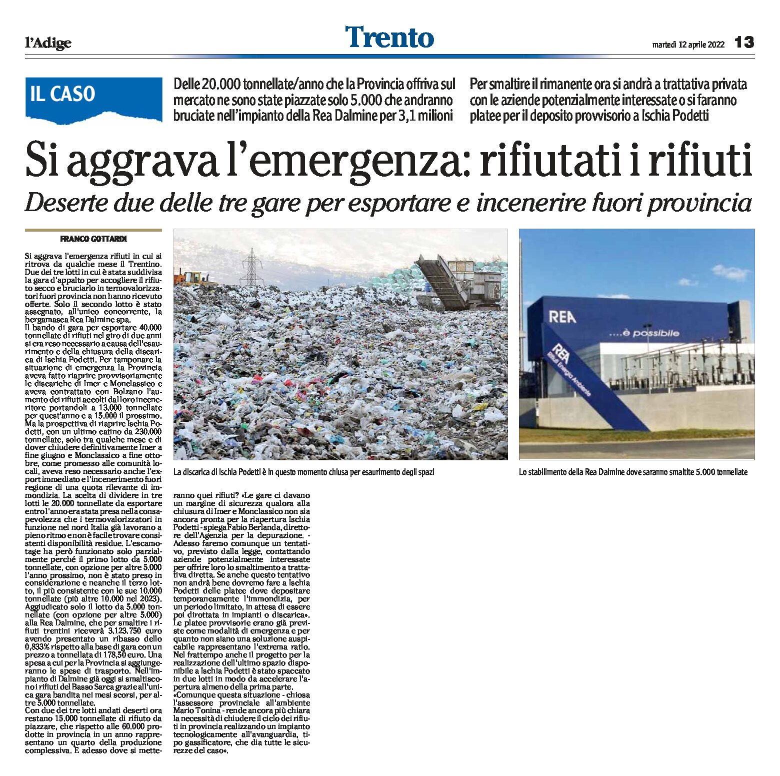 Trentino, si aggrava l’emergenza: rifiutati i rifiuti
