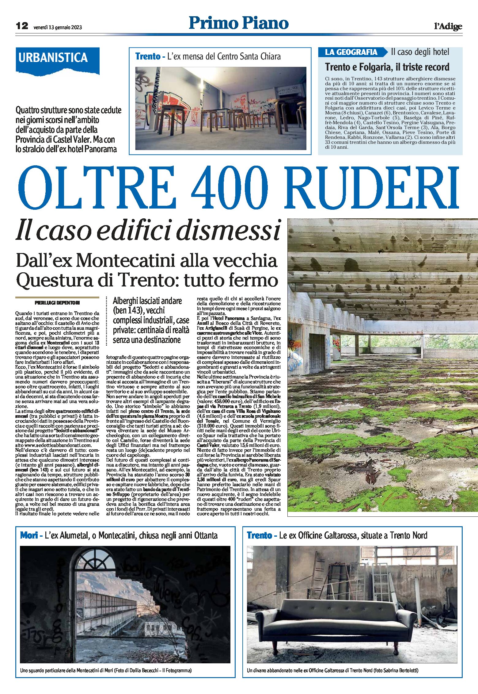 Trentino: oltre 400 ruderi. Il caso edifici dismessi. Luoghi “sedotti e abbandonati”