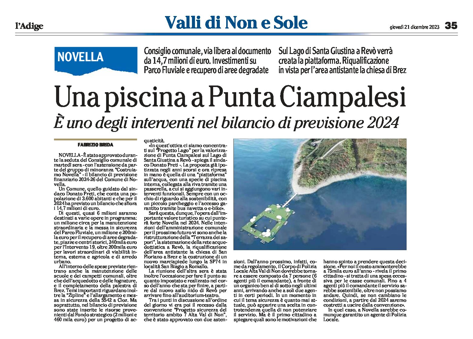 Lago di Santa Giustina: progetto, una piscina a Punta Ciampalesi