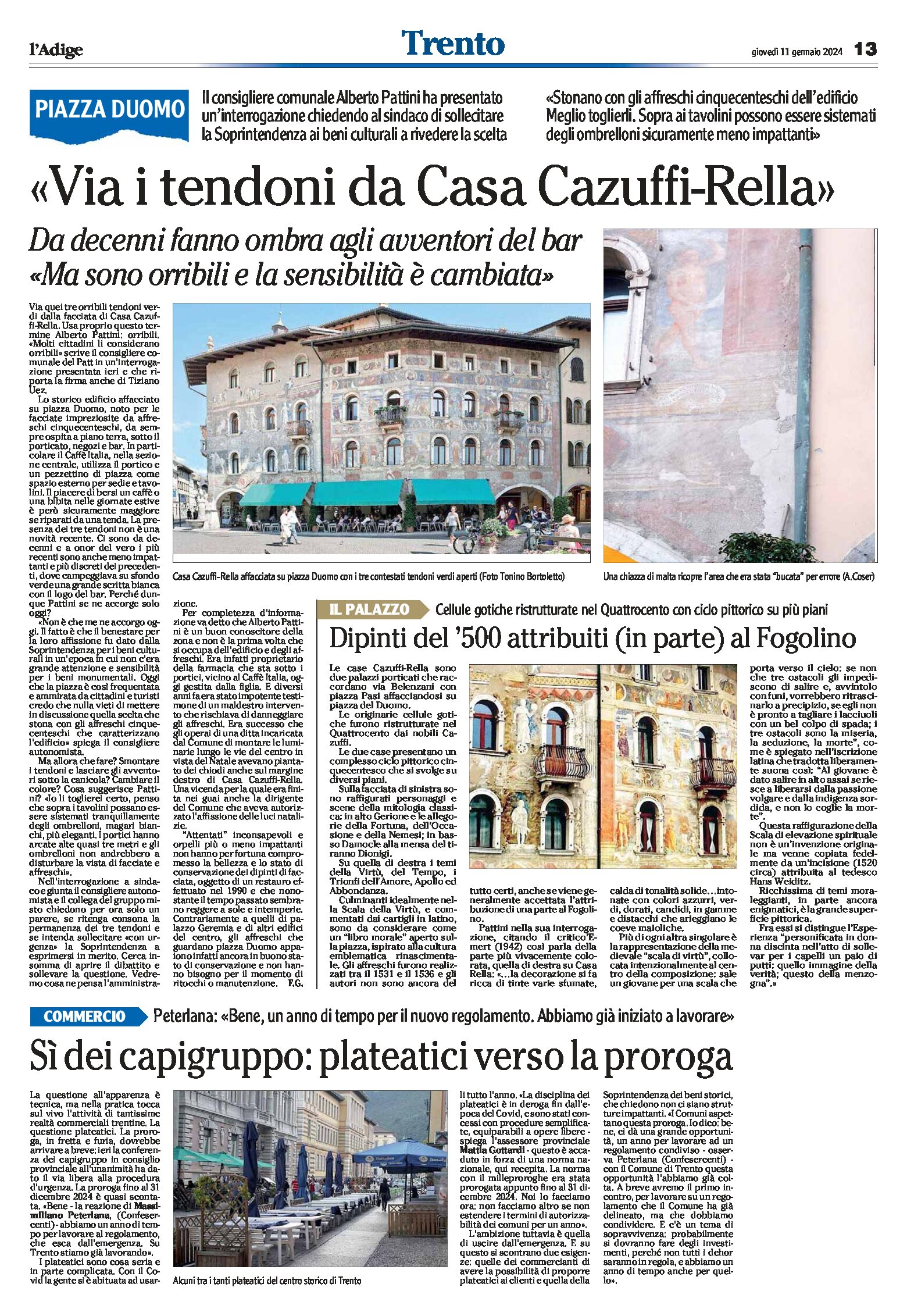 Trento, piazza Duomo: Pattini “via i tendoni da casa Cazuffi-Rella”