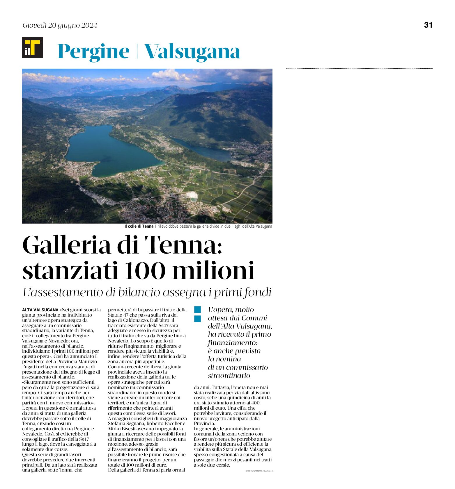 Galleria di Tenna: i primi fondi, stanziati 100 milioni
