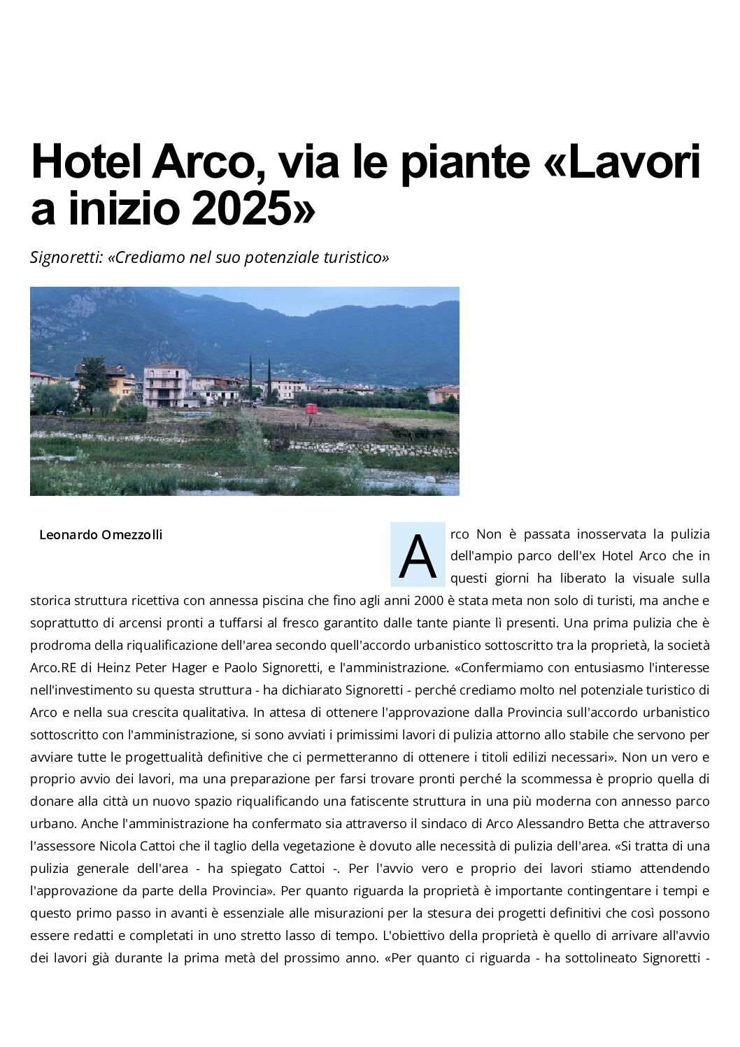 Hotel Arco: via le piante “lavori a inizio 2025”